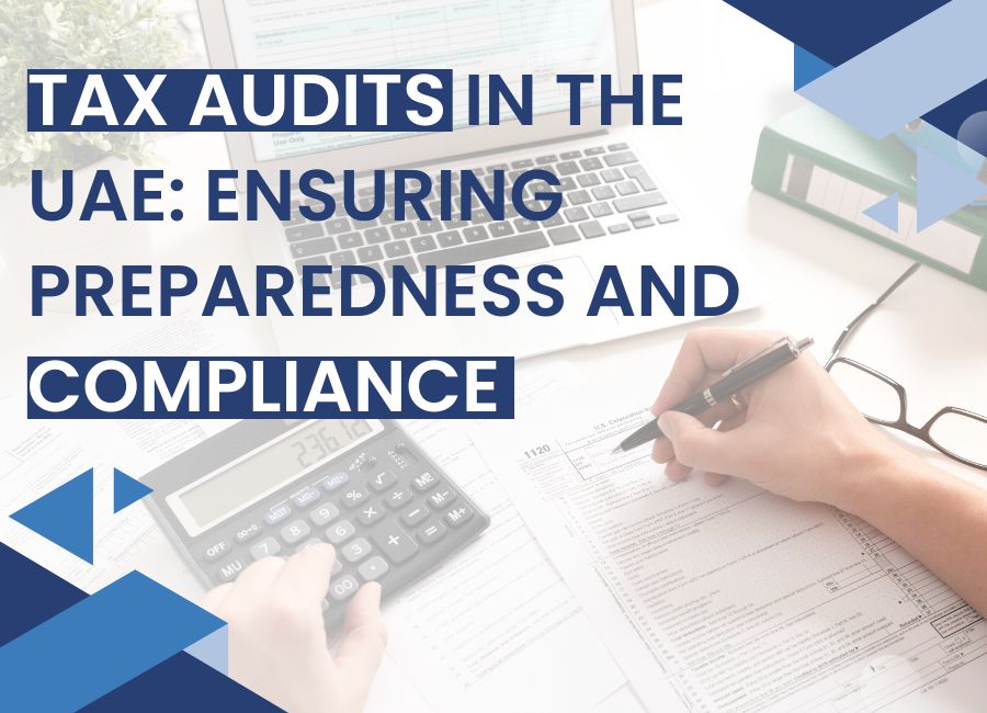 Tax Audits in the UAE: Ensuring Preparedness and Compliance with Bookkeeping Experts LLC