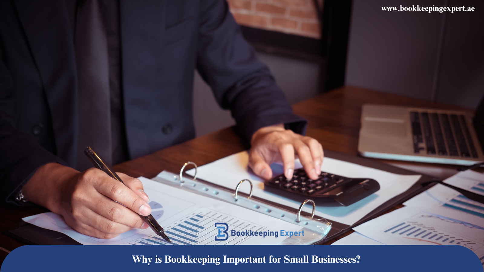 Why is Bookkeeping Important for Small Businesses?