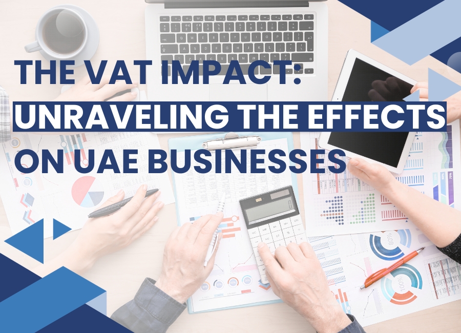 The VAT Impact: Unraveling the Effects on UAE Businesses